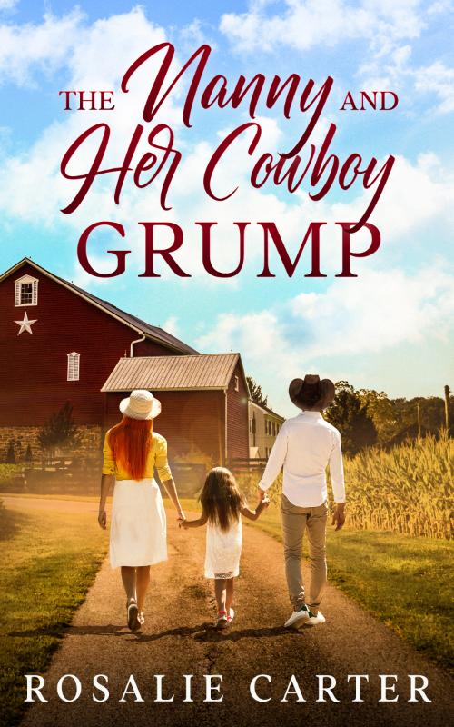 The Nanny & Her Cowboy Grump - Clean Romance Books